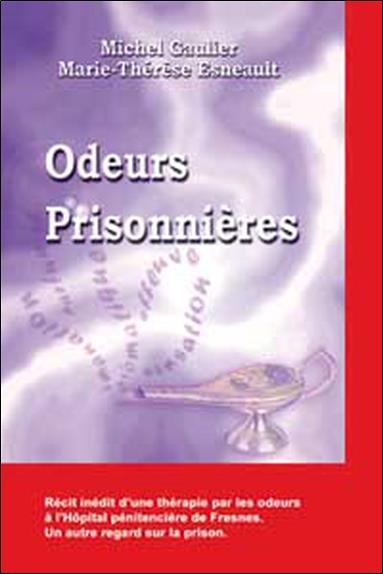 [épuisé] Odeurs prisonnières