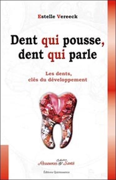 Dent qui pousse. dent qui parle