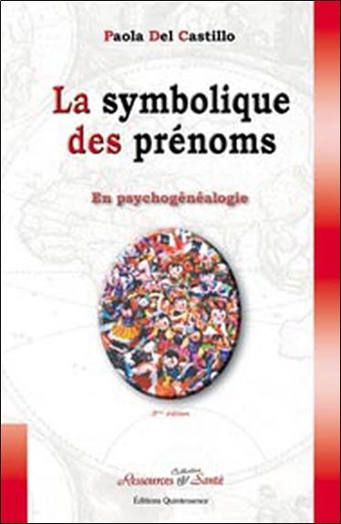 [9782913281271] Symbolique des prénoms en psychogénéalogie