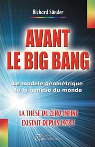 [9782913281431] [épuisé] Avant le big bang - La thèse du zéro-infini
