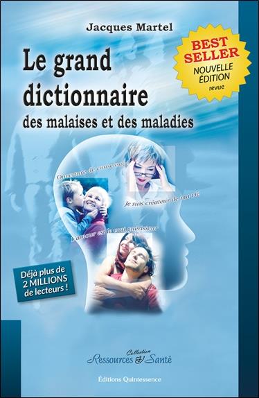 [9782913281776] [épuisé] Le grand dictionnaire des malaises et des maladies