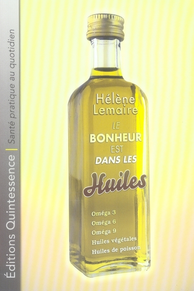Bonheur est dans les huiles