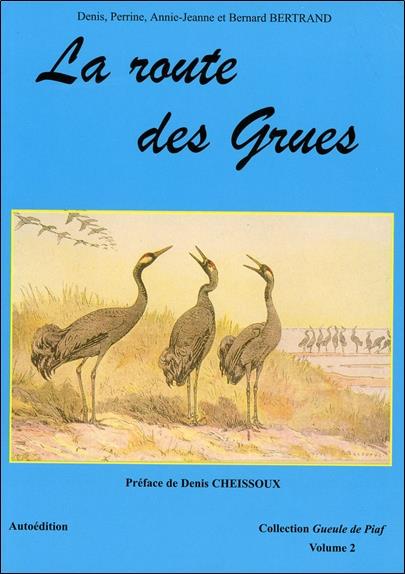 [épuisé] La route des Grues
