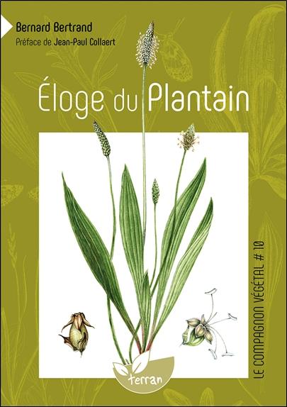 Eloge du plantain - Vol. 10