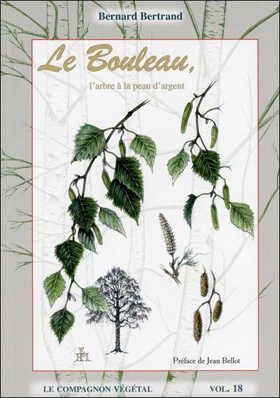 Le Bouleau, l'arbre à la peau d'argent - Vol. 18