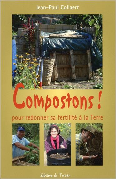 [épuisé] Compostons ! Pour redonner sa fertilité à la Terre