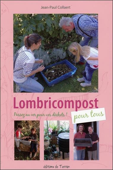 Lombricompost pour tous - Passez au ver pour vos déchets !
