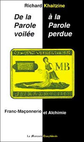 Parole voilée à la parole perdue (de la .)