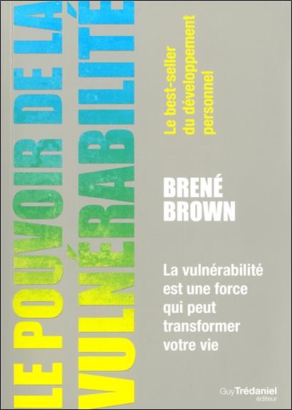 Le pouvoir de la vulnérabilité