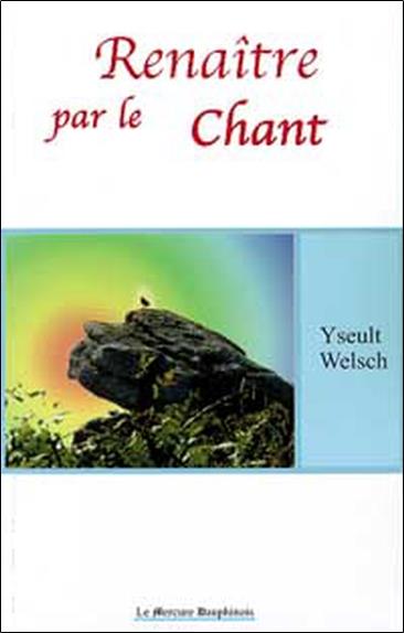 [9782913826304] Renaître par le chant