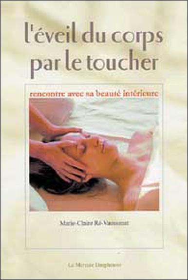 [9782913826724] L'éveil du corps par le toucher