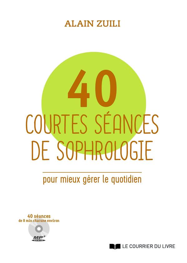 40 courtes séances de sophrologie (CD)