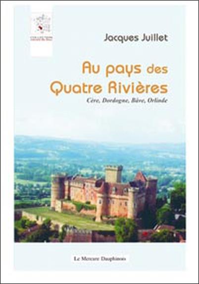 Au pays des quatre rivières
