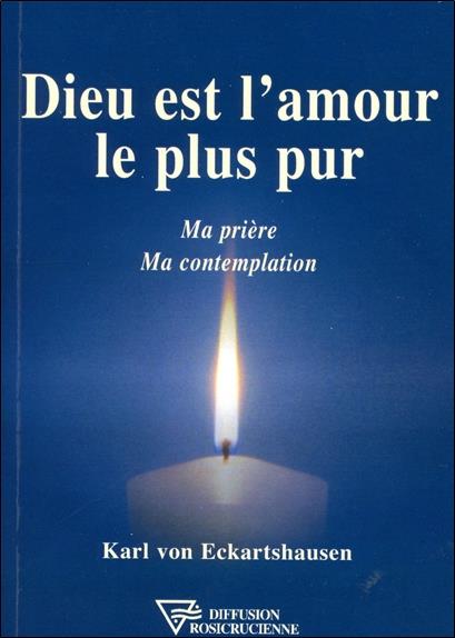 Dieu est l'amour le plus pur