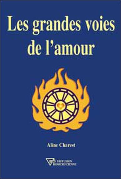 Les grandes voies de l'amour