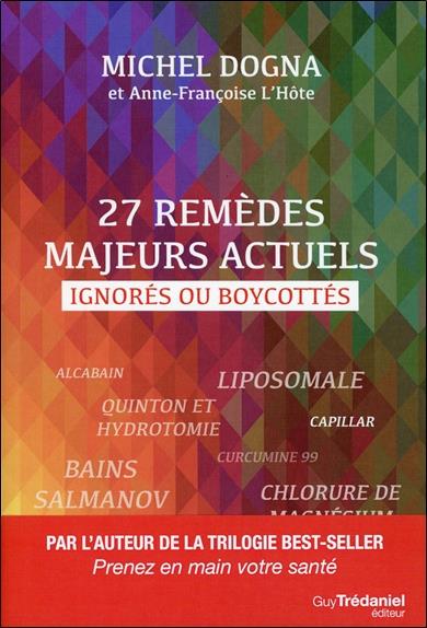 27 remèdes majeurs actuels ignorés ou boycottés