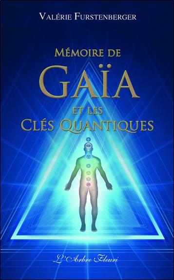 Mémoire de Gaïa et les clés quantiques