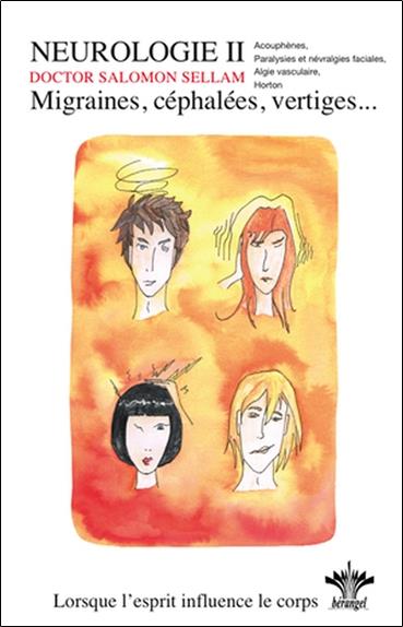 Lorsque l'esprit influence le corps - Migraines, céphalées, vertiges Vol. 5