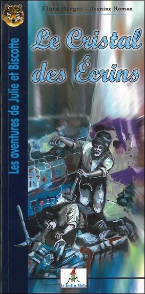 [9782915546644] Le Cristal des Ecrins (Tome 4)