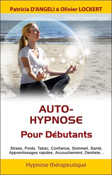 [9782916149196] [épuisé] Auto-hypnose - Pour Débutants