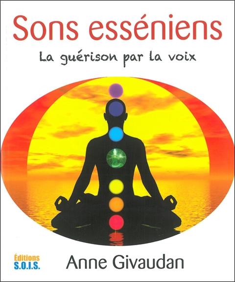 Sons esséniens - La guérison par la voix - Livre + CD