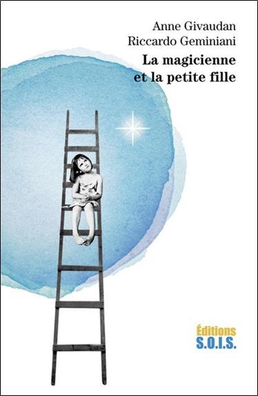 [épuisé] La magicienne et la petite fille