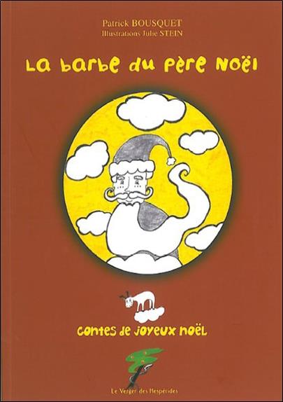 [9782917642085] La barbe du Père Noël - Contes de joyeux Noêl