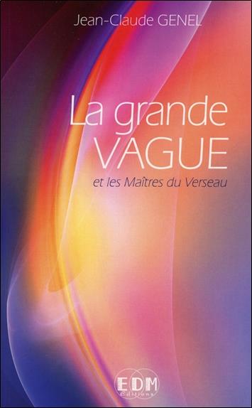La grande Vague et les Maîtres du Verseau