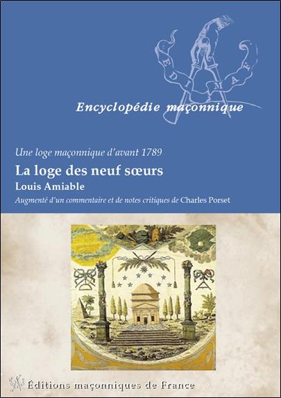 La loge des neuf soeurs - Une loge maçonnique d'avant 1789