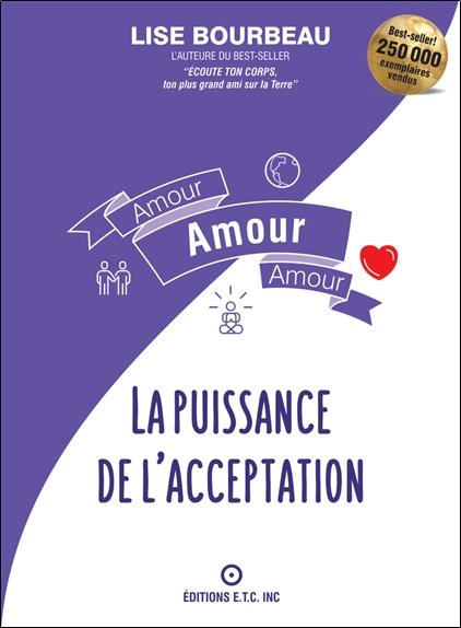 Amour - Amour - Amour - La puissance de l'acceptation