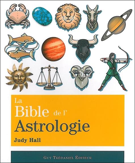 La bible de l'astrologie