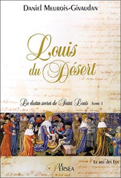 [épuisé] Louis du Désert - T.1 - Le Roi des Lys