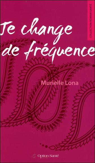 Je change de fréquence