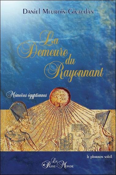La Demeure du rayonnant