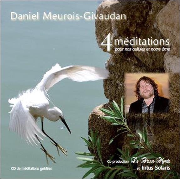 4 méditations pour nos cellules et notre âme (livre audio)