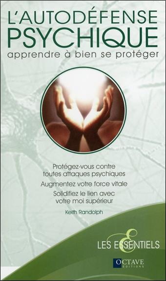 L'autodéfense psychique - Apprendre à bien se protéger