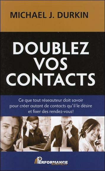 Doublez vos contacts