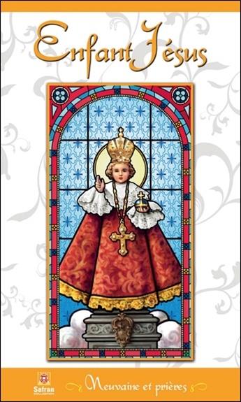 Enfant Jésus - Neuvaine et prières