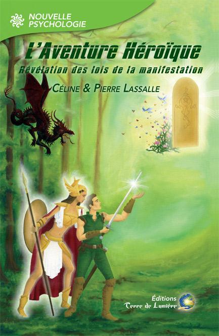 L'Aventure Héroïque - Révélation des lois de la manifestation