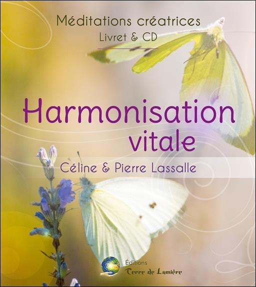 Harmonisation vitale - Méditations créatrices - Livret + CD
