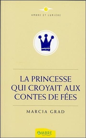 [9782940500871] La Princesse qui croyait aux contes de fées