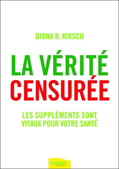 La vérité censurée - Les suppléments sont vitaux pour votre santé