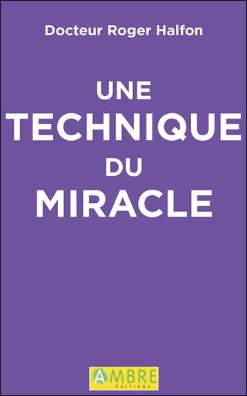 Une technique du miracle
