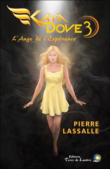 Kaya Dove Tome 3 - L'Ange de l'espérance