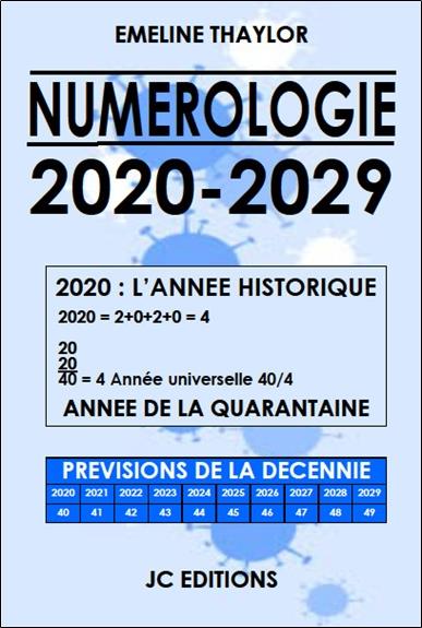 Numérologie Décennie 2020-2029 - 2020 l'année historique : année de la quarantaine
