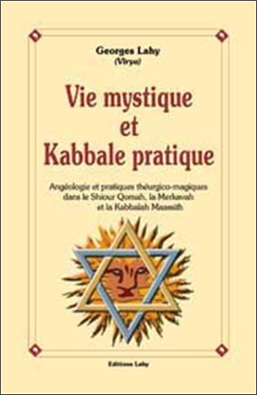 Vie mystique et kabbale pratique