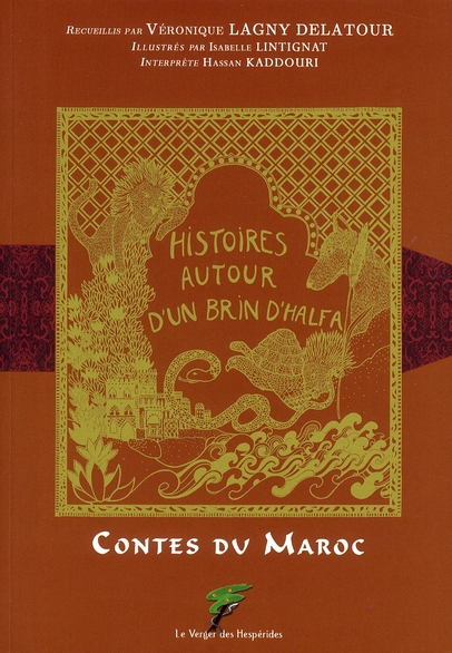 Contes du Maroc - Histoires autour d'un brin d'Halfa