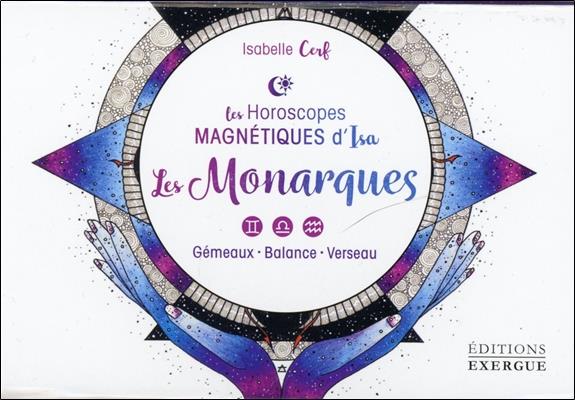 Les Horoscopes Magnétiques d'Isa, Les monarques ( Coffret)