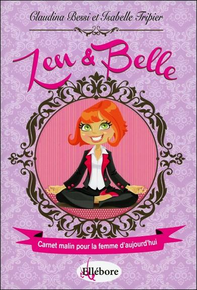 Zen et Belle - Carnet malin pour la femme d'aujourd'hui