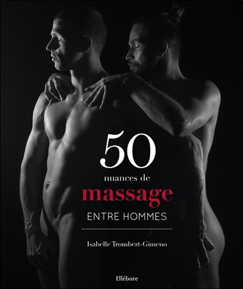 [épuisé] 50 nuances de massage entre hommes